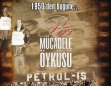 Petrol-İş, 60 yıllık mücadele öyküsünü izlemeye çağırıyor