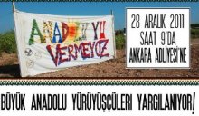 ‘Anadolu’yu Vermeyoz’ davası başlıyor