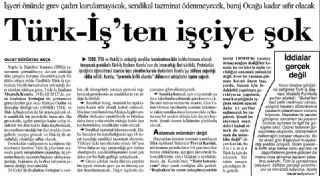 TÜRK-İŞ’TEN İŞÇİYE ŞOK