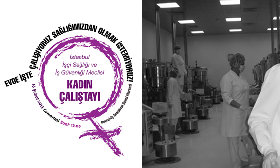 “Evde, İşte Çalışıyoruz, Sağlığımızdan Olmak İstemiyoruz!”