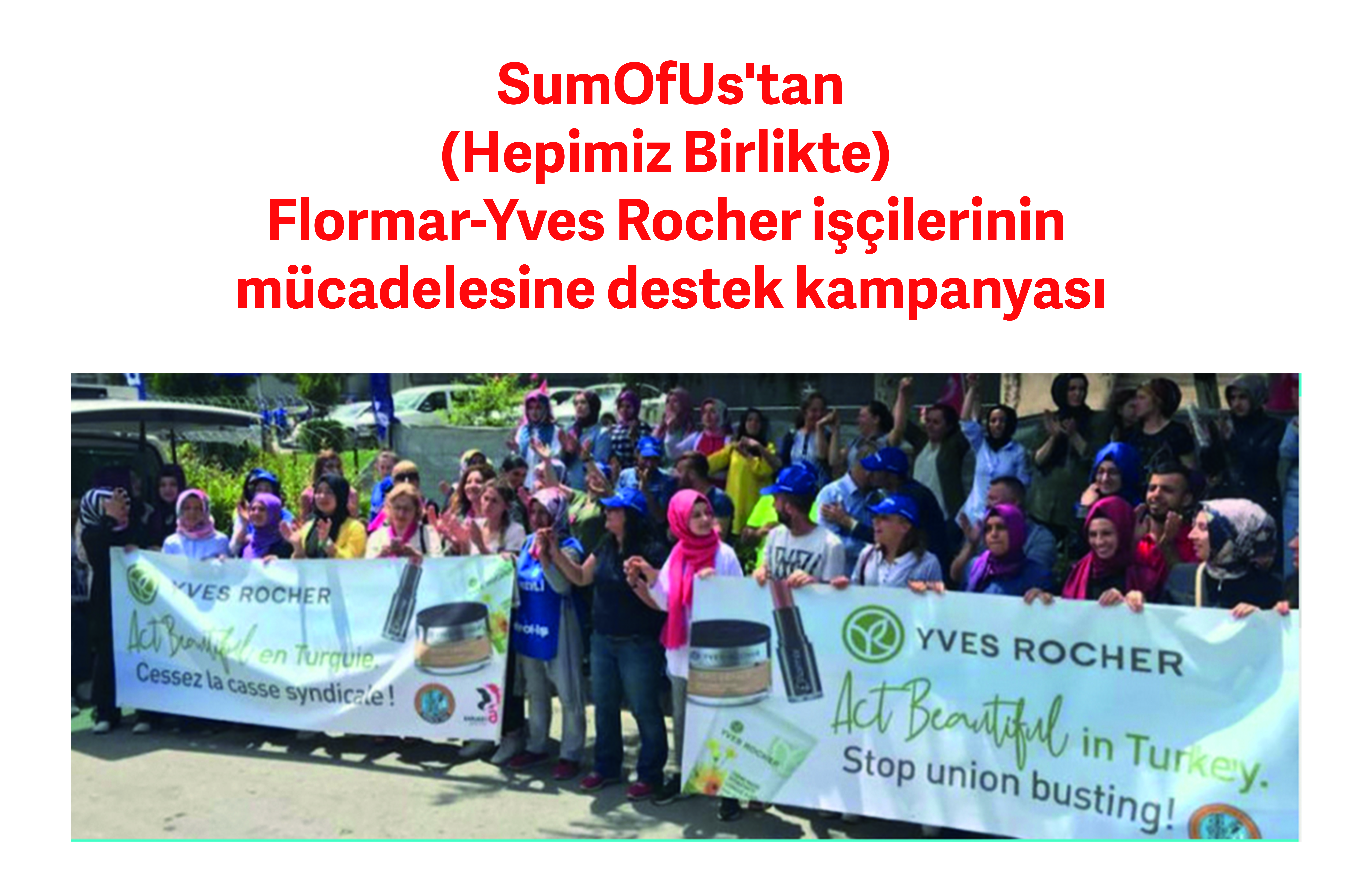 SumOfUs’tan Flormar-Yves Rocher İşçilerinin Mücadelesine Destek Kampanyası