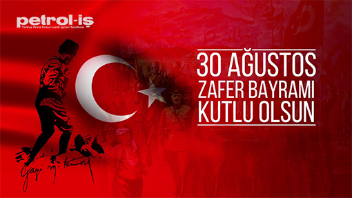 30 AĞUSTOS ZAFER BAYRAMI KUTLU OLSUN!