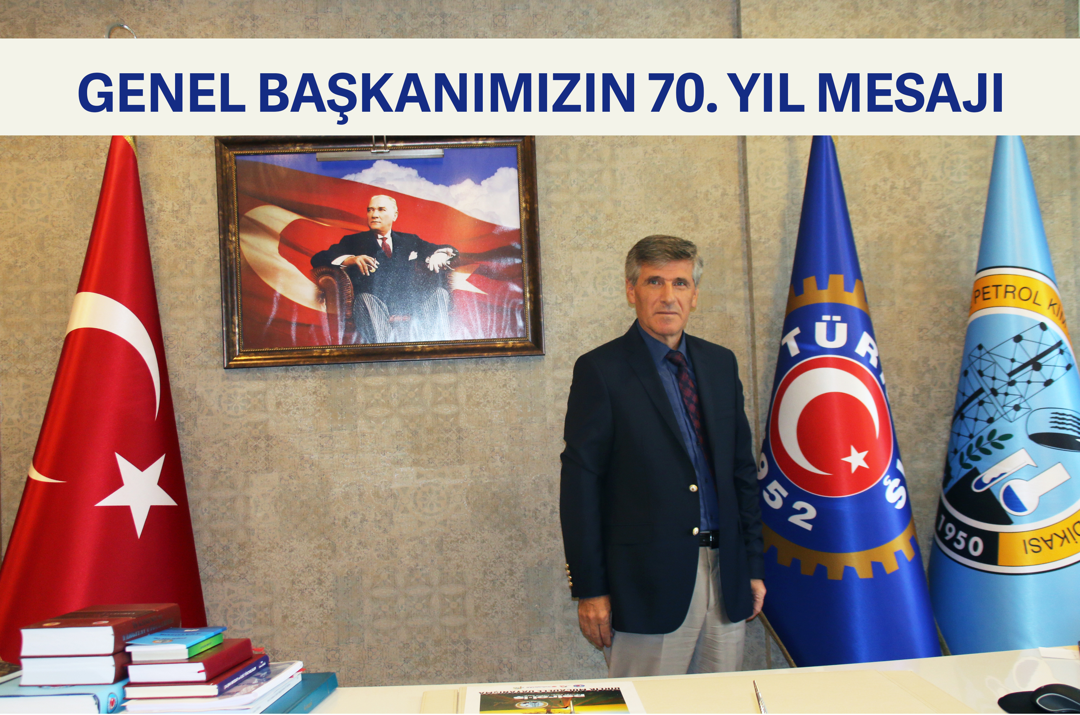 GENEL BAŞKANIMIZIN 70.YIL MESAJI