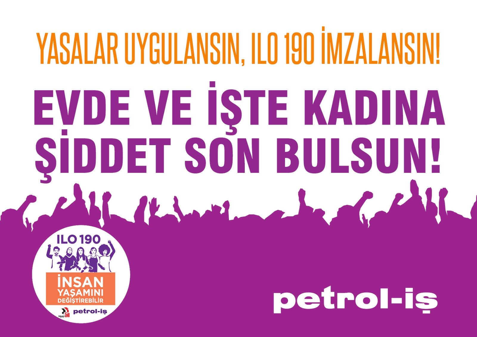 EVDE DE, İŞYERİNDE DE KADINA YÖNELİK ŞİDDET SENDİKAL BİR MESELEDİR