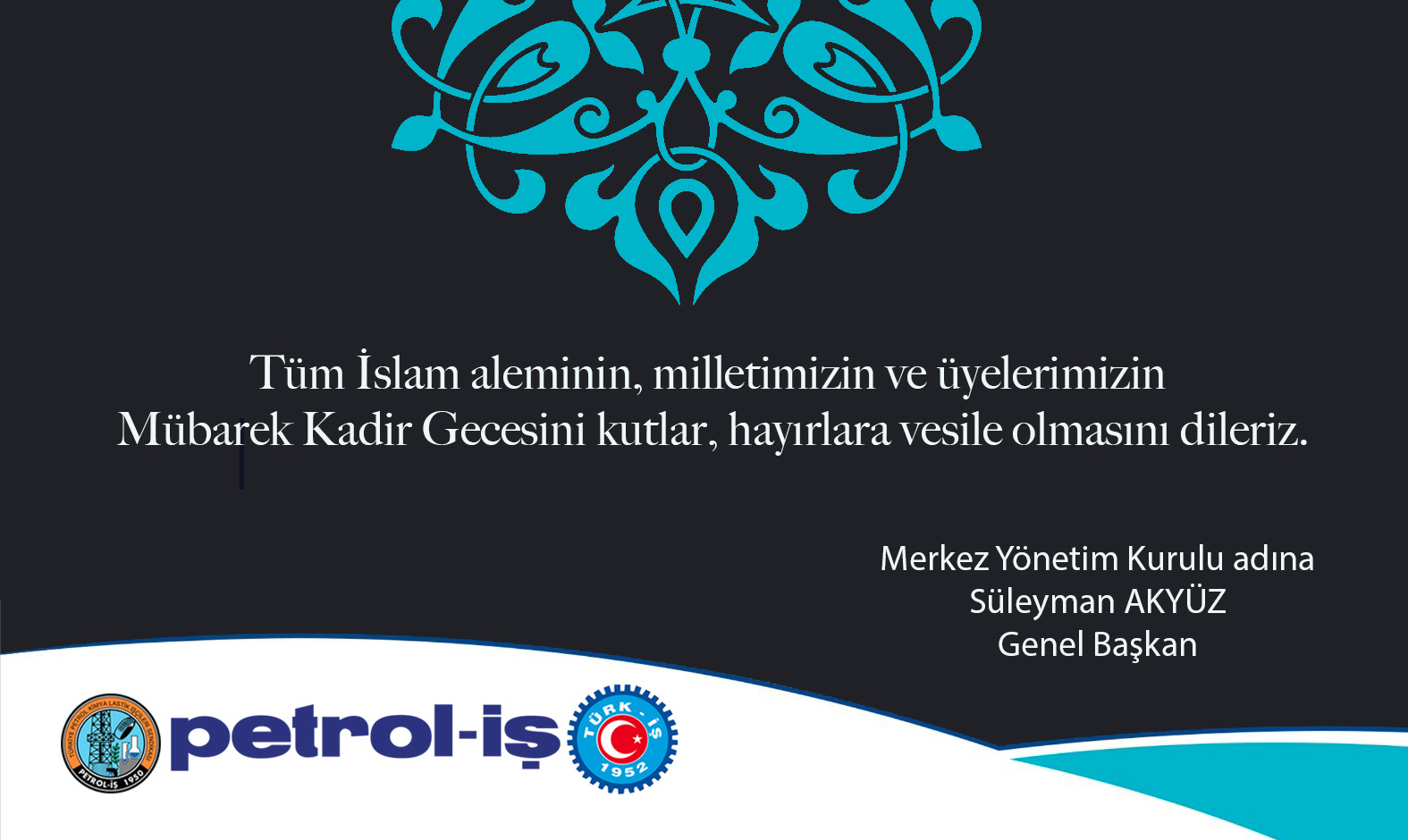 Merkez Yönetim Kurulumuzdan Kadir Gecesi Mesajı