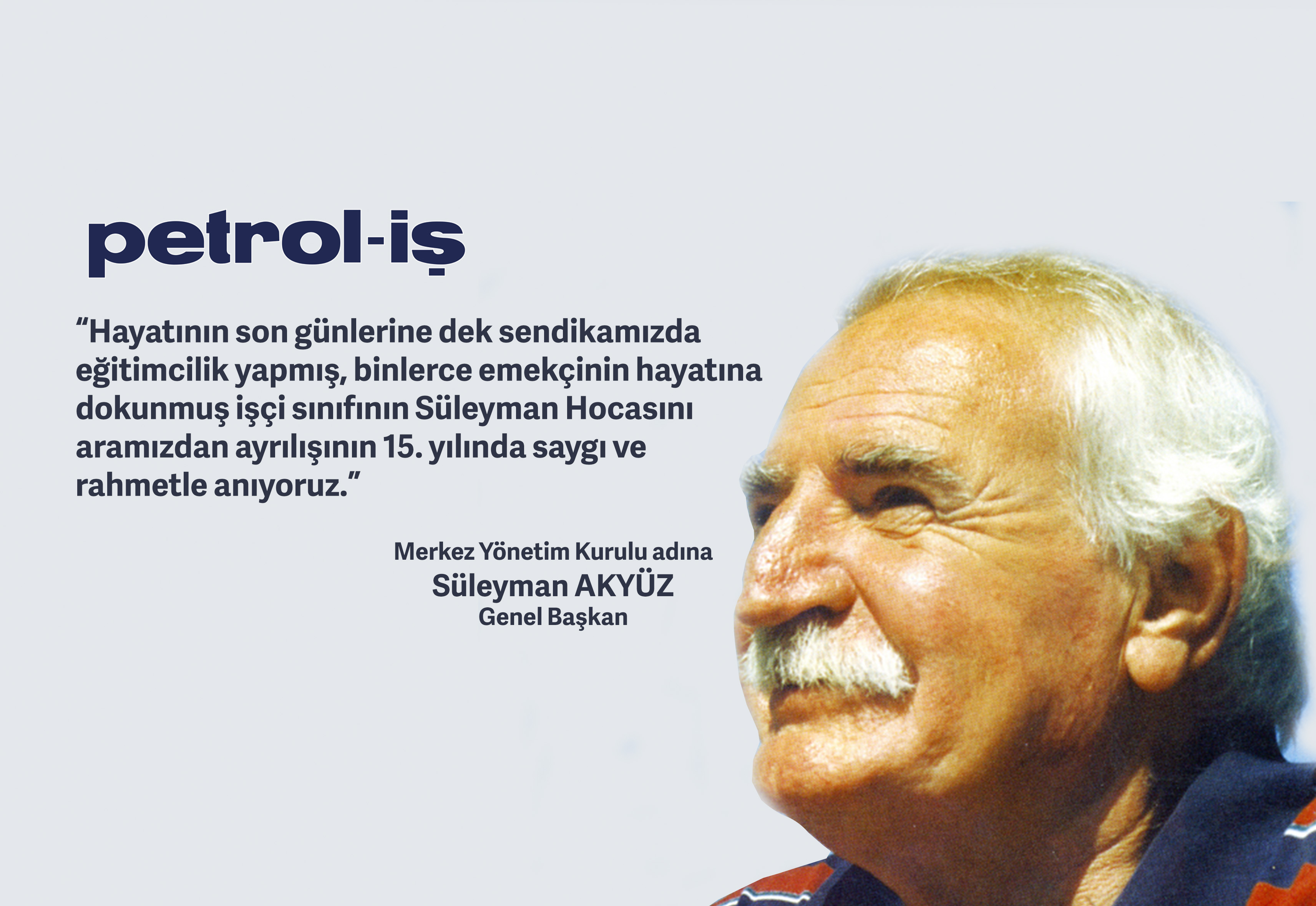 Süleyman Hocayı Saygı ve Rahmetle Anıyoruz