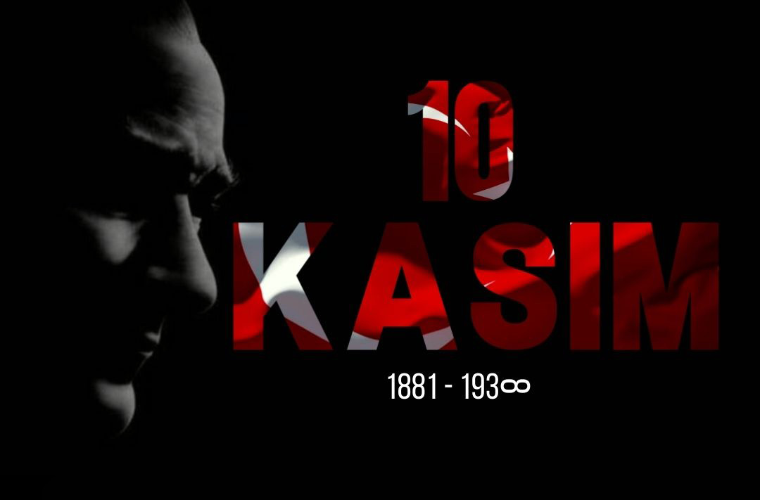 Cumhuriyetimizin Kurucusu Gazi Mustafa Kemal Atatürk’ü Saygı ve Özlemle Anıyoruz…
