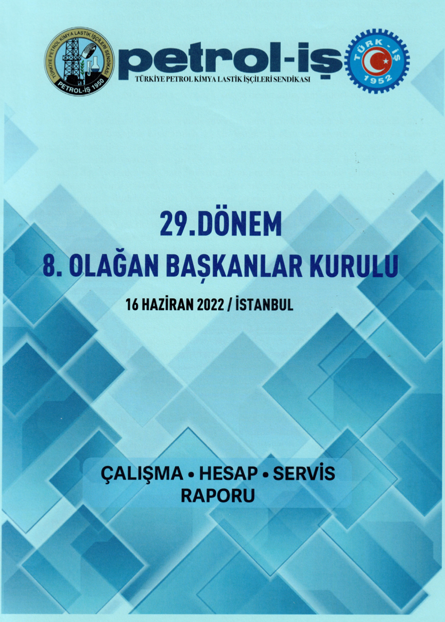 29. Dönem 8. Olağan Başkanlar Kurulu Raporu Dünya-Türkiye Değerlendirmesi