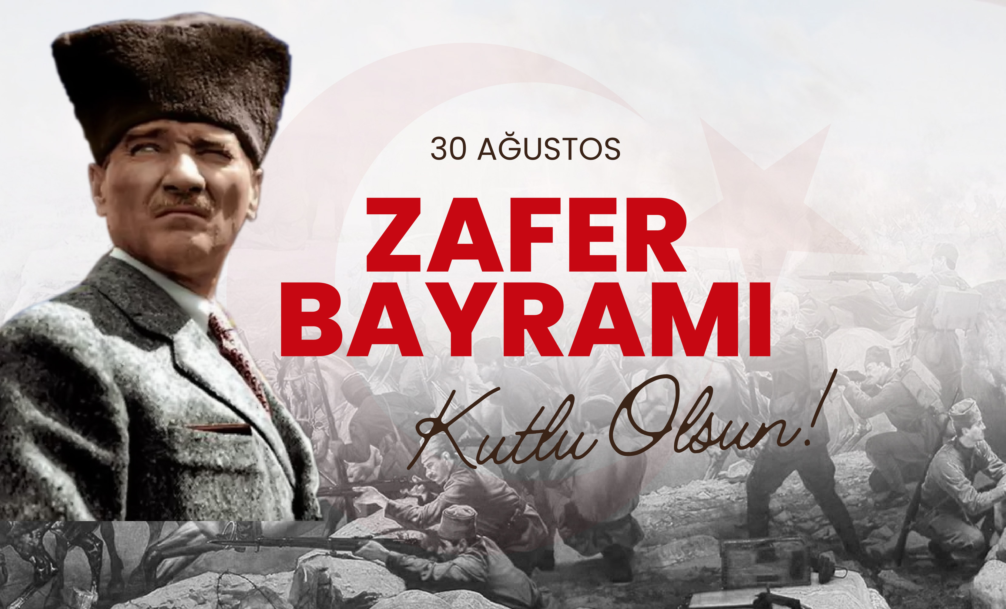 30 AĞUSTOS	ZAFER BAYRAMIMIZ KUTLU OLSUN!