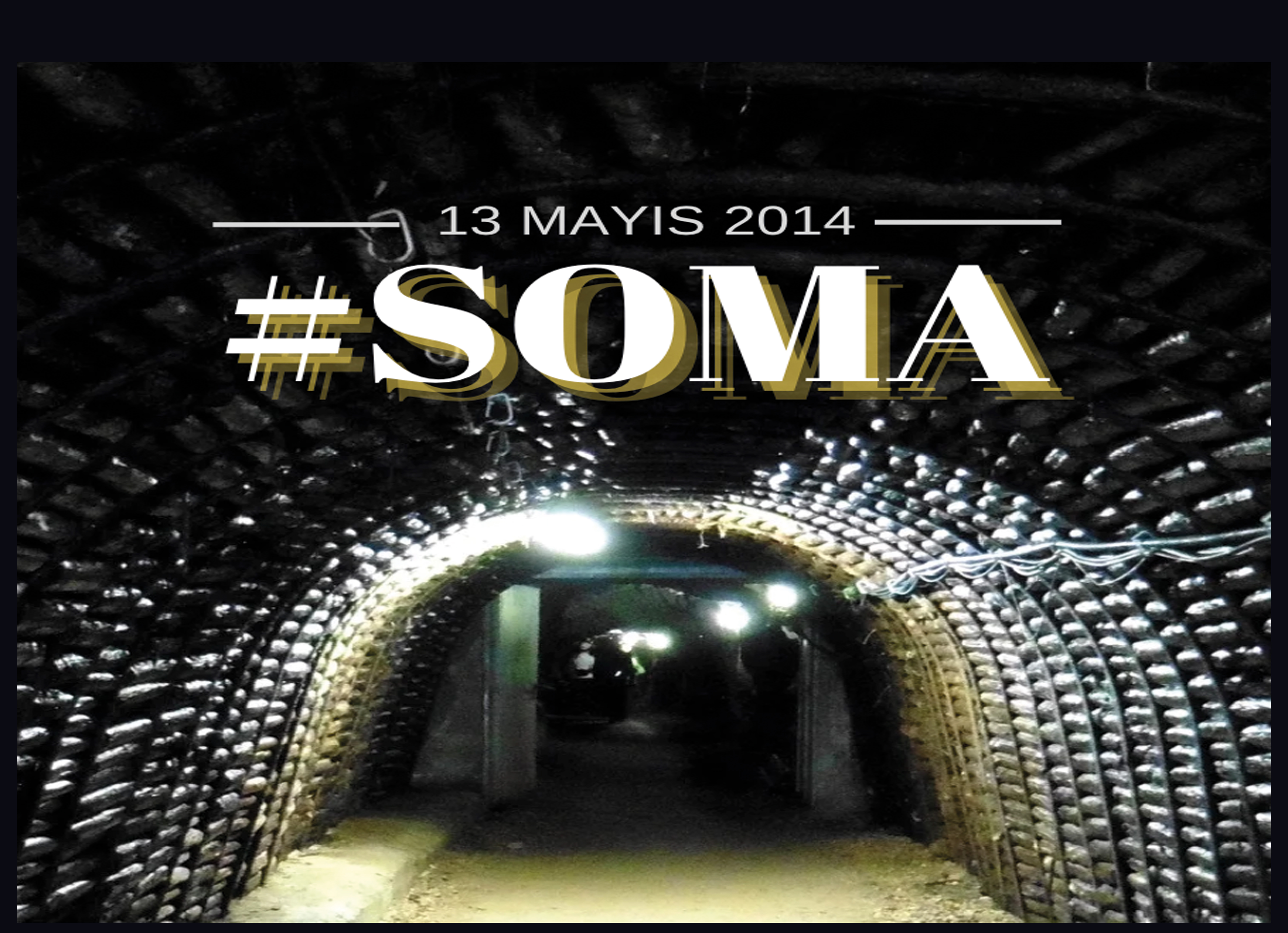 SOMA KATLİAMINI UNUTMAYACAĞIZ!