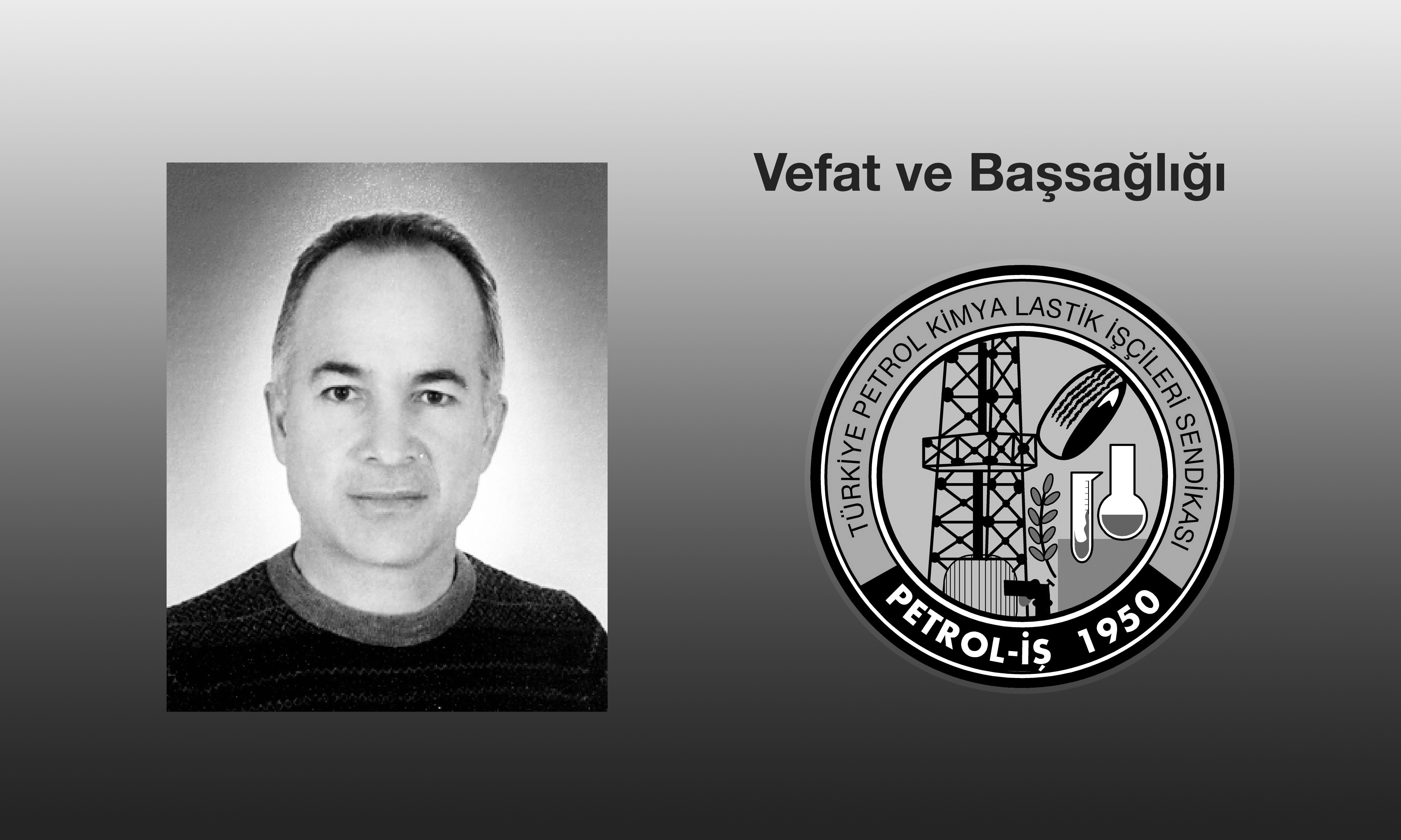 Üyemiz Şener Şahin Vefat Etmiştir