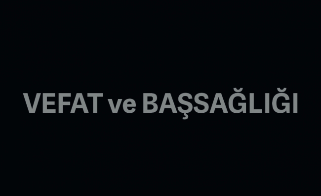 Adana Şube Başkan Yardımcımız Kemal Bacı’nın Annesi Vefat Etti